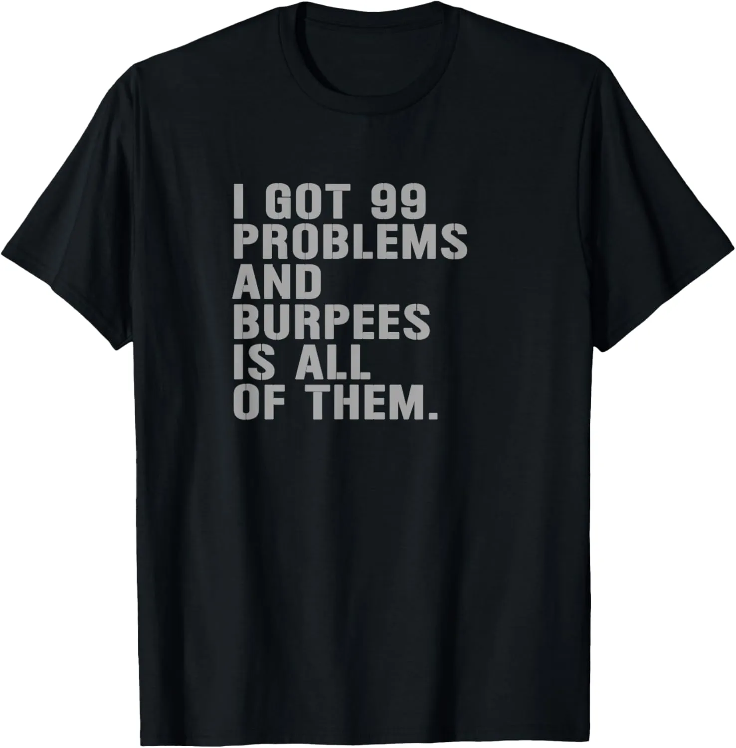 Funny Burpees Workout Fitness T-Shirt